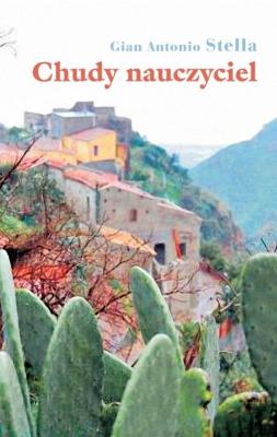 Chudy nauczyciel. Autor: Stella Gian Antonio. SmakLiter.pl Okładka książki Chudy nauczyciel