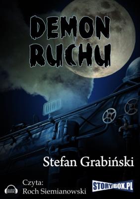 Demon ruchu - Audiobook. Autor: Grabiński Stefan. SmakLiter.pl Okładka książki Demon ruchu - Audiobook