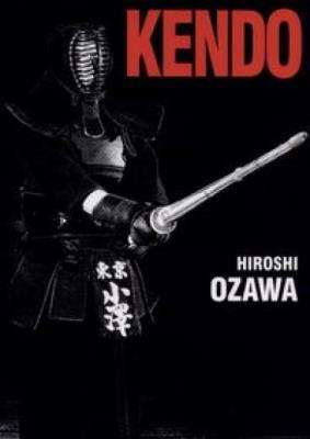 Kendo. Wyd.2. Autor: Ozawa Hiroshi. SmakLiter.pl Okładka książki Kendo. Wyd.2