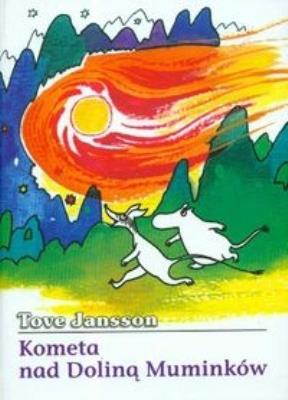 Kometa nad Doliną Muminków. Autor: Tove Jansson;Tove Jansson. SmakLiter.pl Okładka książki Kometa nad Doliną Muminków