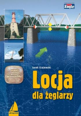 Locja dla żeglarzy. Autor: Czajewski Jacek. SmakLiter.pl Okładka książki Locja dla żeglarzy