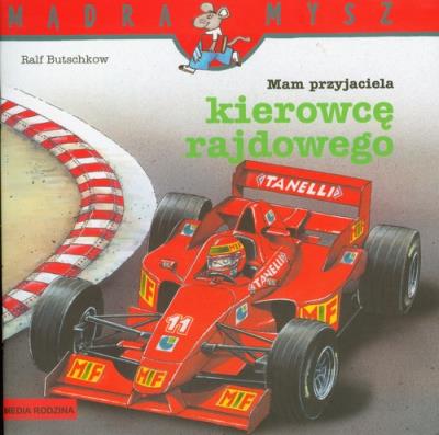 Okładka książki Mądra mysz - Mam przyjaciela kierowcę rajdowego