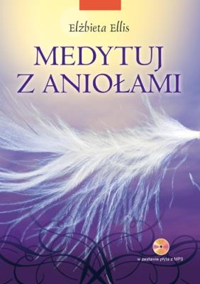 Okładka książki Medytuj z aniołami + CD
