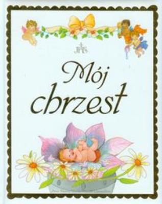 Mój chrzest. Autor: Ana Serna Vara. SmakLiter.pl Okładka książki Mój chrzest
