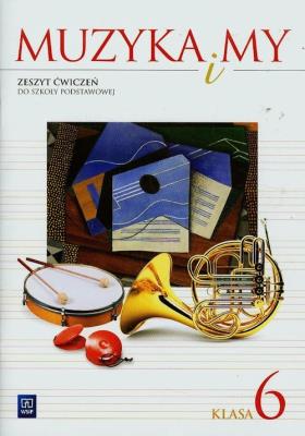 Okładka książki Muzyka SP Muzyka i my 6 ćw. w.2014 WSIP