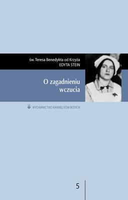 O zagadnieniu wczucia. Autor: św. Teresa Benedykta od Krzyża (Edyta Stein). SmakLiter.pl Okładka książki O zagadnieniu wczucia