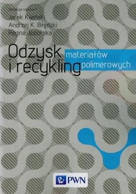 Okładka książki Odzysk i recykling materiałów polimerowych