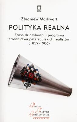 Polityka realna. Autor: Markwart Zbigniew. SmakLiter.pl Okładka książki Polityka realna