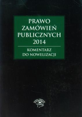 Opakowanie Prawo zamówień publicznych 2014 Komentarz do nowelizacji