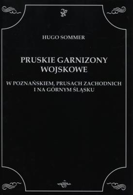 Okładka książki Pruskie Garnizony Wojskowe