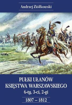 Okładka książki Pułki Ułanów Księstwa Warszawskiego
