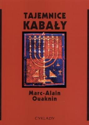 Tajemnice Kabały. Autor: Marc-Alain Ouaknin. SmakLiter.pl Okładka książki Tajemnice Kabały