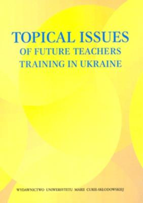 Okładka książki Topical Issues of Future Teachers Training in Ukraine