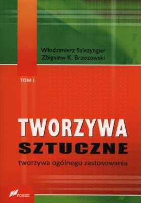 Okładka książki Tworzywa sztuczne Tom 1