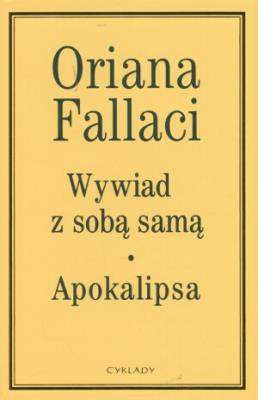 Wywiad z sobą samą. Apokalipsa. Autor: Oriana Fallaci. SmakLiter.pl Okładka książki Wywiad z sobą samą. Apokalipsa