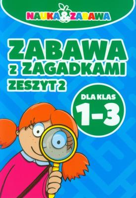 Okładka książki Zabawa z zagadkami - zeszyt 2 Kl. 1-3 DAMIDOS
