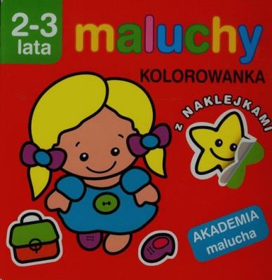 Akademia malucha - Maluchy. Kolorowanka. Autor: Irma Pikiene. SmakLiter.pl Okładka książki Akademia malucha - Maluchy. Kolorowanka