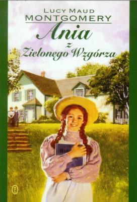 Ania z Zielonego Wzgórza 100 lat broszura. Autor: Montgomery Lucy Maud. SmakLiter.pl Okładka książki Ania z Zielonego Wzgórza 100 lat broszura