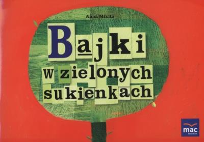 Okładka książki Bajki w zielonych sukienkach 6-10 lat