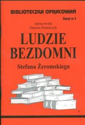 Okładka książki Biblioteczka opracowań nr 005 Ludzie Bezdomni