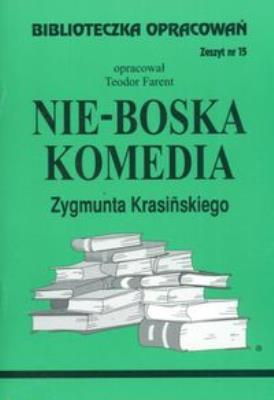 Okładka książki Biblioteczka opracowań nr 015 Nie-Boska komedia