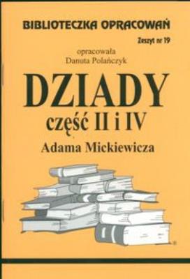 Okładka książki Biblioteczka opracowań nr 019 Dziady cz. II i IV