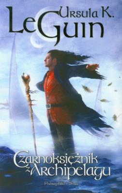 Czarnoksiężnik z Archipelagu. Autor: Ursula K. LeGuin. SmakLiter.pl Okładka książki Czarnoksiężnik z Archipelagu