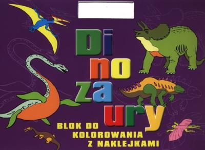 Okładka książki Dinozaury. Blok do kolorowania z naklejkami