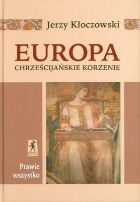 Okładka książki Europa - Chrześcijańskie Korzenie