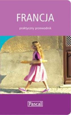Okładka książki Francja Praktyczny przewodnik