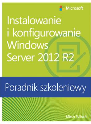 Okładka książki Instalowanie i konfigurowanie Windows Server 2012