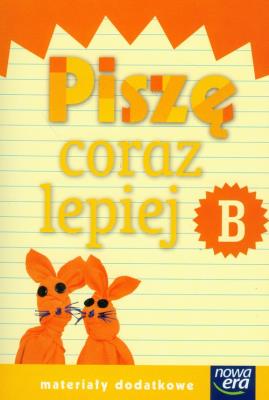 Już W Szkole Nowe 1 Piszę coraz lepiej B NE. Autor: Elżbieta Waszkiewicz, Katarzyna Skoczylas. SmakLiter.pl Okładka książki Już W Szkole Nowe 1 Piszę coraz lepiej B NE