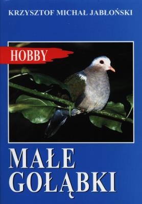 Małe gołąbki. Autor: Jabłoński Krzysztof Michał. SmakLiter.pl Okładka książki Małe gołąbki