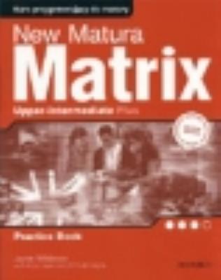Matrix  New Upper-Intermediate Practice OXFORD. Autor: Gude Kathy, Jayne Wildman, Danuta Gryca. SmakLiter.pl Okładka książki Matrix  New Upper-Intermediate Practice OXFORD