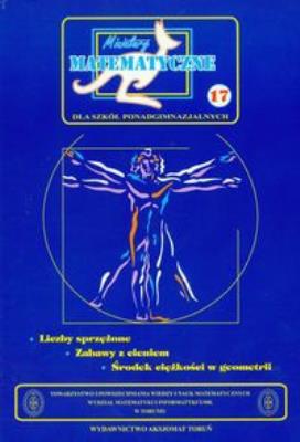Miniatury matematyczne17 Liczby sprzężone. Autor: Bobiński Zbigniew, Mentzen Mieczysław K., Nodzyński Piotr, Świątek Adela, Uscki Mirosław. SmakLiter.pl Okładka książki Miniatury matematyczne17 Liczby sprzężone