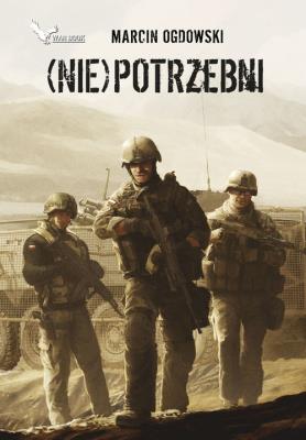 (Nie)potrzebni. Autor: Ogdowski Marcin. SmakLiter.pl Okładka książki (Nie)potrzebni