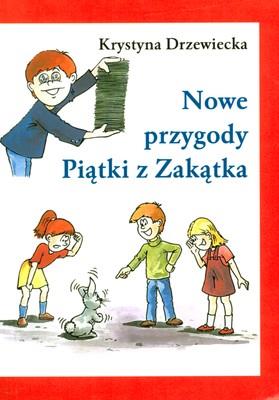 Okładka książki Nowe przygody Piątki z Zakątka - K. Drzewiecka
