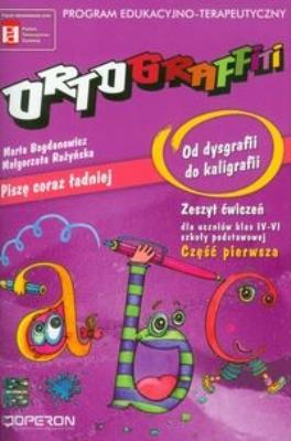 Ortograffiti SP Od dysgr. do kaligrafii 1 OPERON. Autor: Marta Bogdanowicz, Rożyńska Małgorzata. SmakLiter.pl Okładka książki Ortograffiti SP Od dysgr. do kaligrafii 1 OPERON