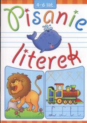 Pisanie literek 4-6 lat LITERKA. Autor:   Praca zbiorowa. SmakLiter.pl Okładka książki Pisanie literek 4-6 lat LITERKA