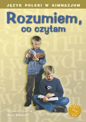 Rozumiem co czytam GWO. Autor: Łuczak Agnieszka, Murdzek Anna. SmakLiter.pl Okładka książki Rozumiem co czytam GWO