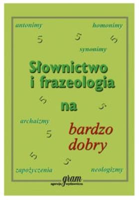Okładka książki Słownictwo i frazeologia na bardzo dobry GRAM