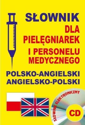 Słownik dla pielęgniarek pol-ang,ang-pol + CD. Autor: Gordon Jacek. SmakLiter.pl Okładka książki Słownik dla pielęgniarek pol-ang,ang-pol + CD