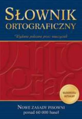 Słownik ortograficzny br. Autor: Blanka Turlej, Urszula Czernichowska, Rzehak Wojciech. SmakLiter.pl Okładka książki Słownik ortograficzny br
