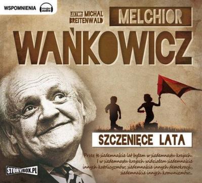 Szczenięce lata - Audiobook. Autor: Wańkowicz Melchior. SmakLiter.pl Okładka książki Szczenięce lata - Audiobook