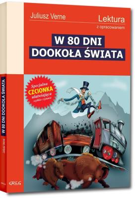 W 80 dni dookoła świata z oprac. GREG. Autor: Verne Jules. SmakLiter.pl Okładka książki W 80 dni dookoła świata z oprac. GREG