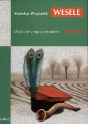 Wesele z oprac. GREG. Autor: Stanisław Wyspiański. SmakLiter.pl Okładka książki Wesele z oprac. GREG