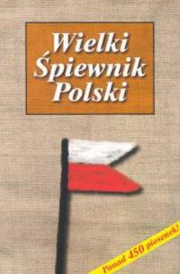Okładka książki Wielki śpiewnik Polski