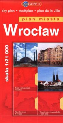 Wrocław. Plan miasta w skali 1:21 000. Autor: Opracowanie zbiorowe. SmakLiter.pl Okładka książki Wrocław. Plan miasta w skali 1:21 000