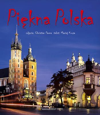 Album Piękna Polska wer. polska. Autor: Krupa Maciej. SmakLiter.pl Okładka książki Album Piękna Polska wer. polska