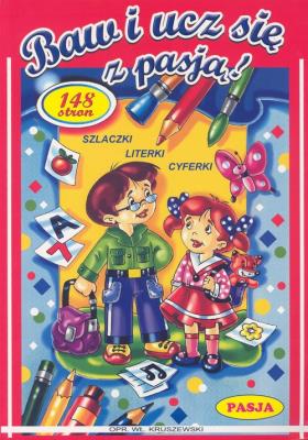 Okładka książki Baw i ucz się z pasją PASJA